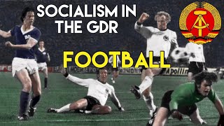 Socialism in the GDR Football [upl. by Enyamert516]