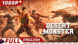 【ENG SUB】Desert Monster  ActionAdventure  New Chinese Movie  iQIYI Movie English [upl. by Spalla]