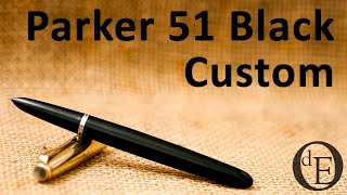 Parker 51 Black Custom Aerometric  Review [upl. by Enyedy]