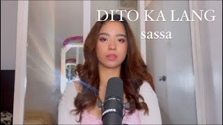 Dito Ka Lang  cover sassa [upl. by Archie]