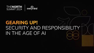 Gearing Up​​​​ Security and Responsibility in the Age of AI​​​​ [upl. by Latnahc]