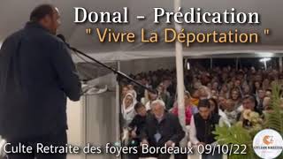 Donald  Prédication  Vivre La Déportation  Retraite des foyers Bordeaux 09102022 [upl. by Einahpad564]