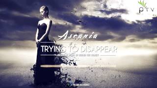 Ascania  Trying To Disappear Behind The Sunset Remix [upl. by Joliet]