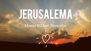 Jerusalema LyricsLetra en español  Master KG Feat Nomcebo [upl. by Sheena]