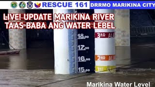 LIVE WEATHER UPDATE MARIKINA RIVER TAAS BABA ANG WATER LEVEL [upl. by Aicilas]