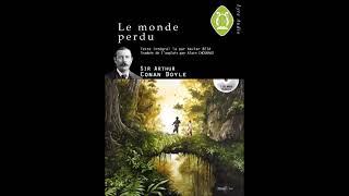 Le Monde Perdu  Arthur Conan Doyle  Texte intégral FR [upl. by Inig598]