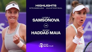 Liudmila Samsonova vs Beatriz Haddad Maia  2024 Strasbourg Quarterfinal  WTA Match Highlights [upl. by Ycniuq]