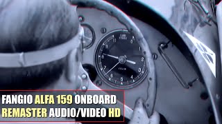 HD F1 1966 Juan Manuel Fangio quot1951 Alfa 159quot Onboard Monza REMASTER AUDIOVIDEO [upl. by Botsford]