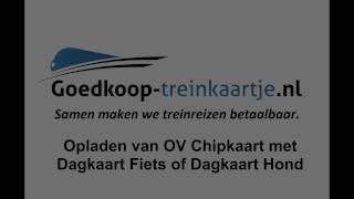 Opladen van OV Chipkaart Dagkaart Fiets of Dagkaart Hond [upl. by Adlesirhc]