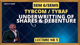 3 TYBCOM  TYBAF Financial Accounting SEM 6  SEM 5  Underwriting of Shares amp Debentures [upl. by Sesilu]