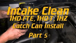 EGR Delete Intake clean Part 5 FINAL Catch Can Install [upl. by Vanny]