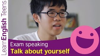 Exam Speaking Talk about yourself [upl. by Sophie]