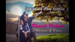 KHUSUS UNTUAK NAN DIRANTAU  RAMON amp DEWI  official video [upl. by Ferino]