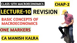 One Markers  Chap2  Basic Concepts Of Macroeconomics  Class12 Macroeconomics  CA MANISH KALRA [upl. by Llerol825]