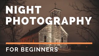 Night Photography Tutorial For Beginners [upl. by Ahseila133]