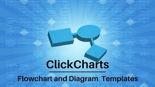 How to Use Flowchart and Diagram Templates  ClickCharts Software Tutorial [upl. by Australia33]