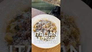 Italian Sausage amp Kale Pasta foodyouwanttoeat pasta [upl. by Sweeney672]