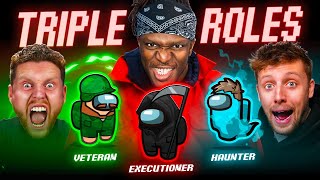 SIDEMEN AMONG US TRIPLE ROLES EXECUTIONER VETERAN amp HAUNTER [upl. by Ruhtra97]