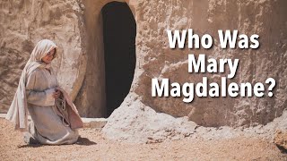 Who Was Mary Magdalene [upl. by Laekcim]