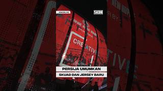 Persija Umumkan Skuad dan Jersey Baru skorlive [upl. by Hochman]