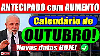 CALENDÁRIO de OUTUBRO ANTECIPADO com AUMENTO  SURPRESA para APOSENTADOS do INSS [upl. by Katerine]