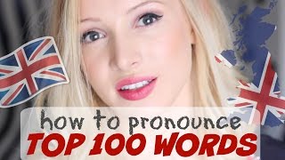 Pronounce the 100 Most Common English Words PERFECTLY  British English Pronunciation [upl. by Verney]