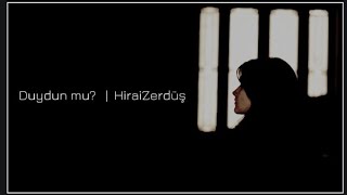 HiraiZerdüş  Duydun mu ⁴³² [upl. by Archer]