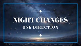 Night Changes  One Direction Liriklyrics [upl. by Henka]