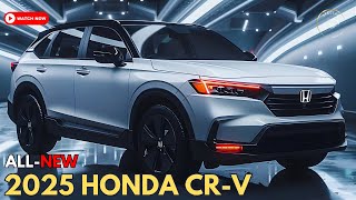 Finally The 2025 Honda CRV As The MustHave SUV of The Year [upl. by Cirtap]