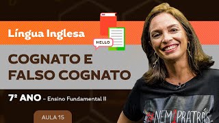 Cognato e Falso Cognato – Língua Inglesa – 7º ano – Ensino Fundamental [upl. by Olivette]