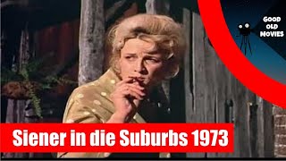 Siener in die Suburbs 1973 [upl. by Lalo]