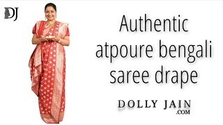 Authentic Atpoure bengali saree draping  Dolly Jain saree draping style [upl. by Hutchins]