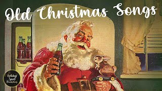 Old Christmas Songs Playlist The Very Best Christmas Oldies Music [upl. by Susej]