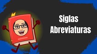 Siglas y Abreviaturas [upl. by Vaules877]