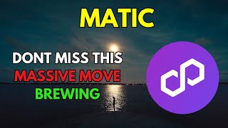 POLYGON MATIC Another MASSIVE MOVE BREWING [upl. by Atekahs356]