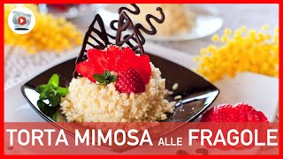 Torta Mimosa alle Fragole 5 STEP [upl. by Notnert792]