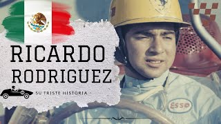 📖🏎️ La historia de RICARDO RODRIGUEZ 🇲🇽 El Joven Mexicano de Ferrari y su Triste Final 💔🏁 [upl. by Flemings]