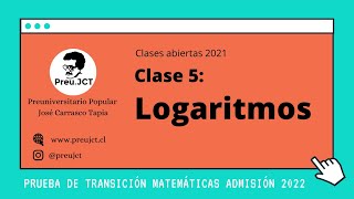 05 Logaritmos  Clases Abiertas 2021 [upl. by Kosel643]