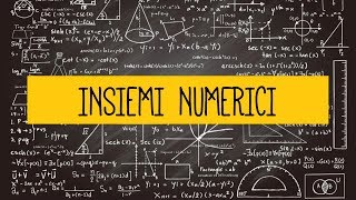 MATEMATICA  Spiegazione degli INSIEMI NUMERICI [upl. by Kenn]