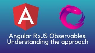 Angular RxJS Observables Understanding the approach [upl. by Ymeraj766]