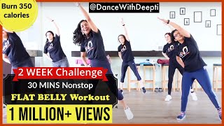 DWD107  30mins Daily BELLY FAT BURN Workout  Easy Exercise to Lose weight 35kgs dancewithdeepti [upl. by Tisdale]