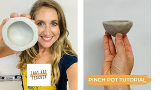 How to Make a Pinch Pot  Step by Step Clay Tutorial [upl. by Gladstone]