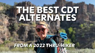 Beyond the CDT MustSee Alternate Routes for ThruHikers [upl. by Maida]