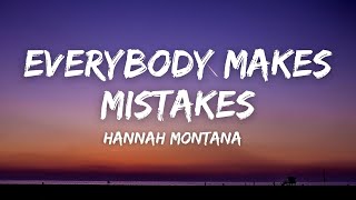 Everybody Makes Mistakes tiktok Hannah Montana Lyrics [upl. by Filomena]