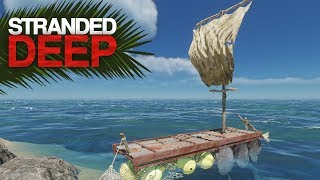 THIS RAFT IS AWESOME Stranded Deep S2 Episode 5 [upl. by Grefe]