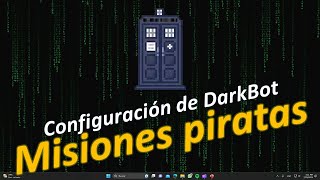 DarkBot  Configuration para Misiones Piratas [upl. by Martguerita]