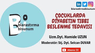 3 Çocuklarda Diyabetin Tıbbi Beslenme Tedavisi Uzm Dyt Hamide Uzun [upl. by Mellins]