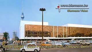 Unser Berlin  DDR Propagandafilm über OstBerlin [upl. by Payson]