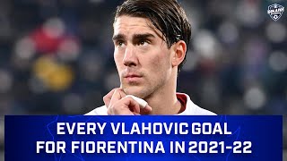 Dusan Vlahovic All 17 Goals for Fiorentina  202122  All Angles [upl. by Novah]