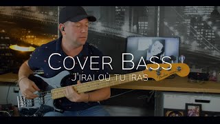 Celine Dion  j’irai où tu iras  cover bass [upl. by Roberson]